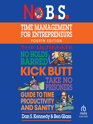 cover image of No B.S. Time Management for Entrepreneurs